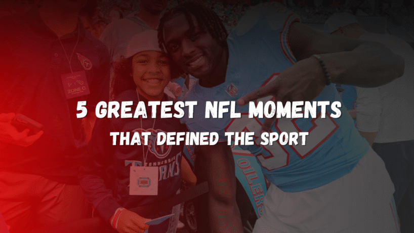 Greatest NFL Moments