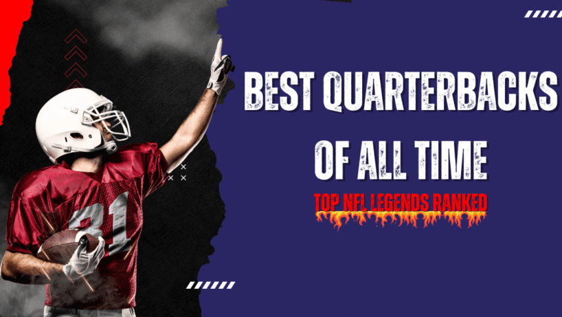 best quarterbacks of all time